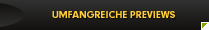 Umfangreiche Previews